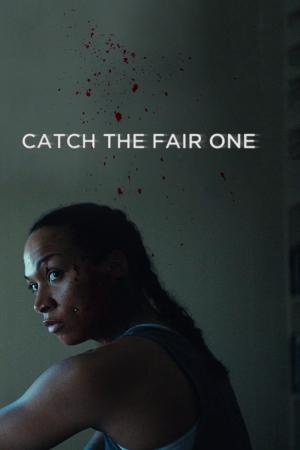 Catch the Fair One izle