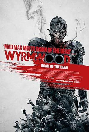 Ölüm Yolu – Wyrmwood izle